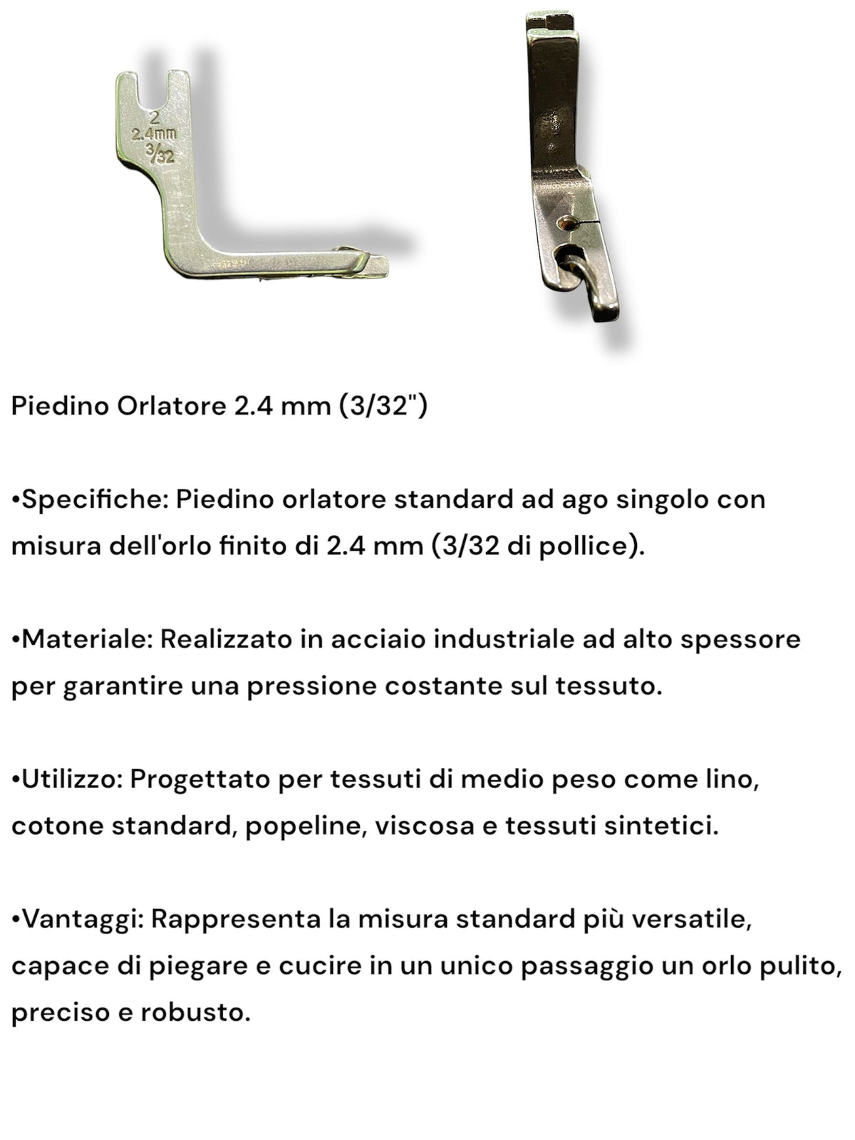 Piedino Orlatore per Macchina Industriale – 1.6 / 2.4 / 3.2 mm