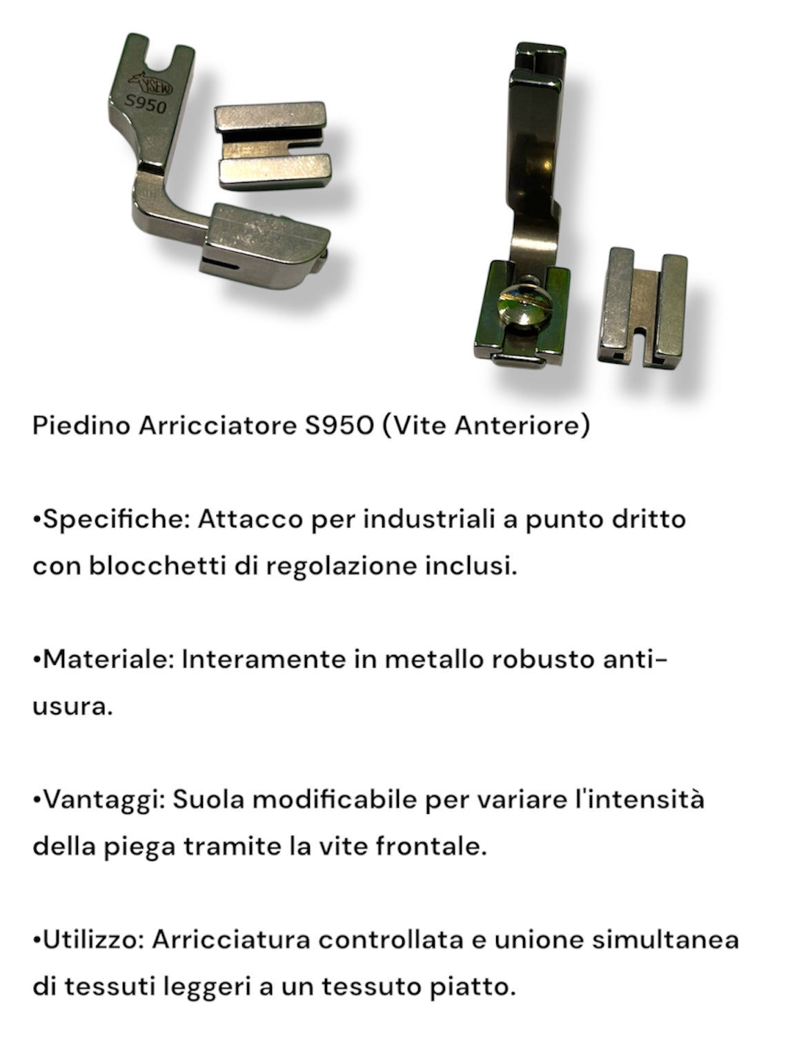Piedino Arricciatore Industriale – S952 / S950